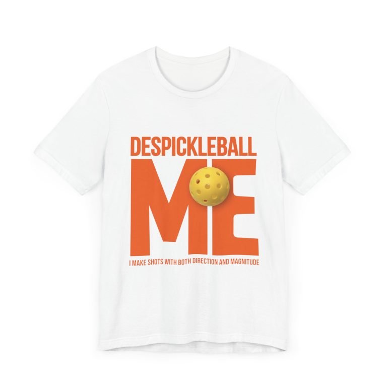 Adult DesPICKLEBALL ME, T-SHIRT, Printed